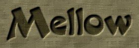 Mellow